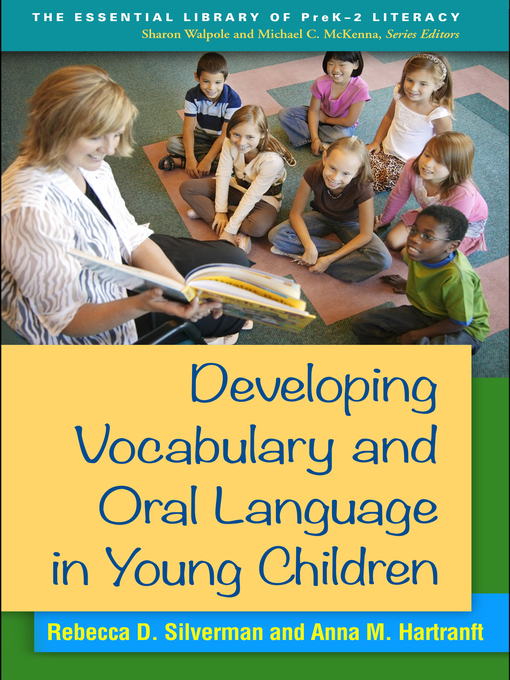 Title details for Developing Vocabulary and Oral Language in Young Children by Rebecca D. Silverman - Available